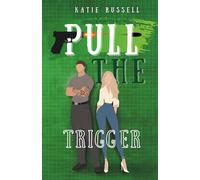 Pull the Trigger