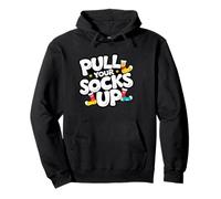 Pull your socks up. tough love quote, motivational quote Pullover Hoodie