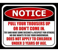 Pull Your Trousers Up Or Don'T Come In Pub Cafe Restaurant Metal Tin Sign Funny Metal Sign Crossing Traffic Novelty Square Sign 12x12 inch