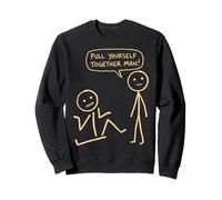 Pull Yourself Together Man Funny Sarcastic Pun Stick Art Sweatshirt