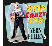 Pullens, Vern - Bop Crazy Baby