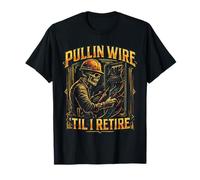 Pullin Wire Til I Retire Electrician Skeleton Working Panel T-Shirt