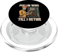 Pullin Wire Til I Retire Funny Electrician Skeleton Gifts PopSockets PopGrip for MagSafe