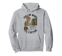 Pullin Wire Til I Retire Funny Electrician Skeleton Skull Pullover Hoodie