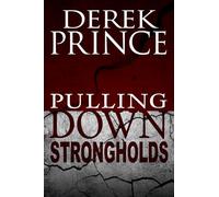 Pulling Down Strongholds