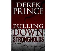 Pulling Down Strongholds