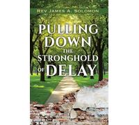 PULLING DOWN the STRONGHOLD of DELAY: 0