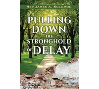 PULLING DOWN the STRONGHOLD of DELAY: 0