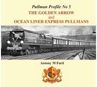 Pullman Profile: The Golden Arrow Pullmans: No. 5