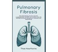 Pulmonary Fibrosis: Eine Erkrankung, bei der sich das Lungengewebe vernarbt und verdickt, was die Atmung erschwert; Symptome, Ursachen und Behandlung