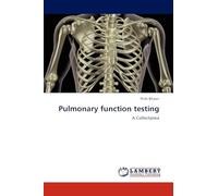 Pulmonary function testing: A Collectanea