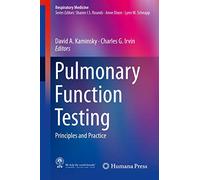 Pulmonary Function Testing: Principles and Practice (Respiratory Medicine)