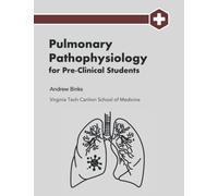 Pulmonary Pathophysiology for Pre-Clinical Students