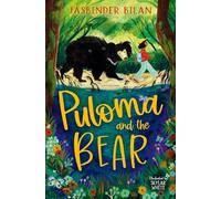 Puloma and the Bear: A gripping new animal adventure from Jasbinder Bilan (Dyslexia-friendly)