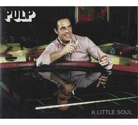Pulp - A Little Soul [CD 1]