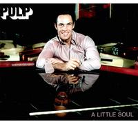Pulp - A Little Soul [CD 2] [CD 2]
