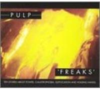 Pulp - Freaks