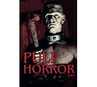 Pulp Horror issue 5: The fanzine dedicated to horror fiction in books, mags, pulps and comics: Volume 1