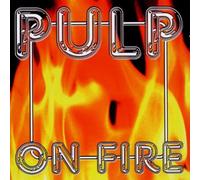 Pulp - On Fire