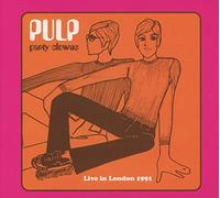 Pulp - Party Clowns: Live In London 1991