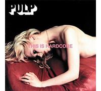 Pulp - This Is Hardcore [VINYL]