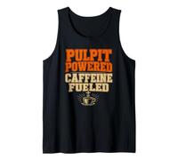 Pulpit Powered Caffeine Fueled Pastor Coffee Faith Tank Top