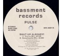 Pulse (4) - Shut Up Already - Pulse 12"
