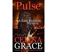 Pulse (A Kate Redman Mystery: Book 10): The Kate Redman Mysteries: Volume 10