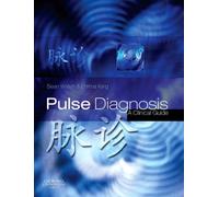 Pulse Diagnosis: A Clinical Guide