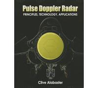 Pulse Doppler Radar: Principles, technology, applications (Radar, Sonar and Navigation)