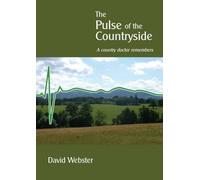Pulse of the Countryside: A Country Doctor Remembers