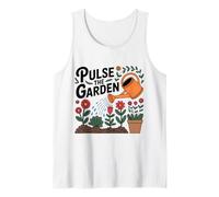 Pulse the Garden Funny Gardening Quote Plant Lover Tank Top