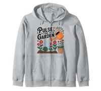 Pulse the garden Funny Gardening Quote Plant Lover Zip Hoodie