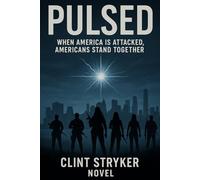 Pulsed: When America is attacked with an EMP, it doesn't collapse; it rebuilds.
