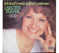 PULVER, LISELOTTE - PULVER, LISELOTTE / Ich lach´, was soll ich weinen / 1977 / Bildhülle / DECCA # 6.23009 / Deutsche Pressung / 12" Vinyl Langspiel Schallplatte /