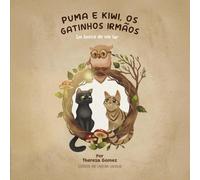 PUMA E KIWI, OS GATOS IRMÃOS: Em Busca de Um Lar