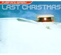 Pump and Spray - Last Christmas/ [Vinyl Maxi-Single] [VINYL]