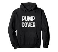 Pump Cover - Funny Weightlifting Oversized Workout Mens Gym Pullover Hoodie