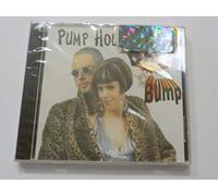 Pump House Gang - Bang! Bump!