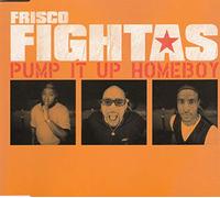 Pump it up homeboy