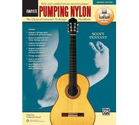 Pumping Nylon -- Complete: The Classical Guitarist's Technique Handbook (Book & Online Audio & Video): The Classical Guitarist's Technique Handbook, Second Edition