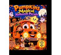Pumpkin and the Little Golden Star: Magical Halloween Truck Adventure About Kindness, Courage, Friendship and Helping Others | Halloween Picture Book for Kids Ages 3-8