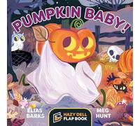 Pumpkin Baby!: A Hazy Dell Flap Book: 3