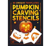 Pumpkin Carving Stencils: 32 Templates For Making Halloween Pumpkins / Funny Patterns Stencils For Kids And Adults (Pumpkin Stencils)