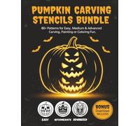 Pumpkin Carving Stencils Bundle: 80+ Halloween Patterns for Easy, Medium & Advanced Carving, Painting, and Coloring Fun (Pumpkin Stencils Books)