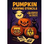 Pumpkin Carving Stencils: Funny and Scary Templates for Jack-o'-Lantern Crafts and Halloween Party Decorations | Advanced Patterns for Adults.