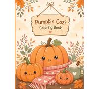 Pumpkin Cozy Houses Coloring Book: Unique & Magical Pumpkin Homes to Color for Relaxation, Creativity and Stress Relief