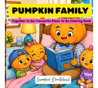 Pumpkin Family: Together is our favourite place to be coloring book