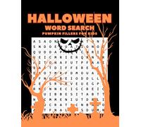 Pumpkin fillers for kids : halloween word search: Large print word search over 25 puzzles for kids aged 7-11 perfect for halloween gifts