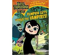 Pumpkin Guts Versus the Vampires (Hotel Transylvania the Series)